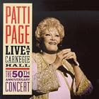 Live at Carnegie Hall: The 50th Anniversary Concert by  Patti Page 