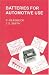 Batteries for Automotive Use (Electronic and Electrical Engineering Research Studies: Power Sources Technology, Vol. 2)