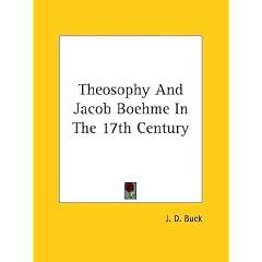 Theosophy And Jacob Boehme In The 17th Century