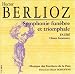 Berlioz - Symphonie funèbre et triomphale