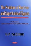 The Problem of Electron and Superluminal Signals (Contemporary Fundamental Physics)