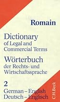 Dictionary of Legal and Commercial Term: German-English/Worterbuch Der Rechts-Und Wirtschaftssprache, Part Teil II : Deutsch-Englisch