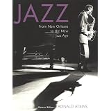 Jazz: From New Orleans to the New Jazz Agevon "Ronald Atkins"