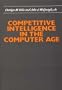 Competitive Intelligence in the Computer Age