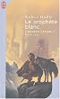 L'Assassin royal, tome 7 : Le proph�te blanc
