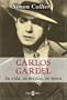 Carlos Gardel (Spanish Edition)