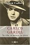 Carlos Gardel Carlos Gardel