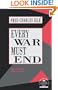 Every War Must End