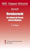 Vereinsrecht - Ein Leitfaden f&uuml;r Vereine und ihre Mitglieder. - Detlef Burhoff