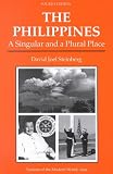 The Philippines: A Singular And A Plural Place, Fourth Edition (Nations of the Modern World)