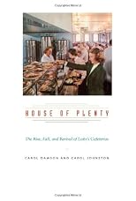 House of Plenty: The Rise, Fall, and Revival of Luby's Cafeterias