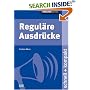 Regul�re Ausdr�cke. schnell + kompakt