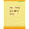 Measuring Diversity Results: Vol. One