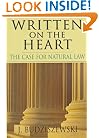 Written on the Heart: The Case for Natural Law