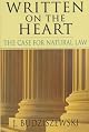 Written on the Heart: The Case for Natural Law