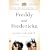Freddy and Fredericka