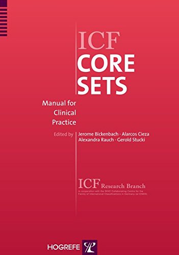 ICF Core Sets: Manual for Clinical Practice