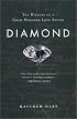 Diamond: A Journey to the Heart of an Obsession
