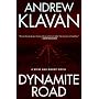 Dynamite Road (Klavan, Andrew)