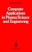 Computer Applications in Plasma Science and Engineering
