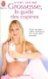 Grossesse, le guide des copines