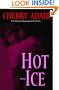 Hot Ice: A Novel
