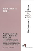 Vorsorgeorientierter Bodenschutz in der Raum- und Landschaftsplanung