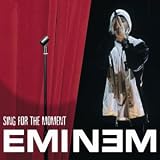 Sing for the Moment - Eminem