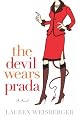 The Devil Wears Prada: A Novel by Lauren Weisberger