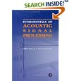 Fundamentals of Acoustic Signal Processing by  Mikio Tohyama and Tsunehiko Koike