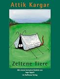Zeltene Tiere - Attik Kargar