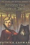 Beyond the Valley of Thorns