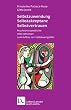 Selbstzuwendung, Selbstakzeptanz, Selbstvertrauen. Psychotherapeutische Interventionen zum Aufbau von Selbstwertgef�hl (Leben Lernen 163)