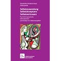 Selbstzuwendung, Selbstakzeptanz, Selbstvertrauen. Psychotherapeutische Interventionen zum Aufbau von Selbstwertgef�hl (Leben Lernen 163)