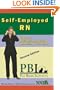 Self-Employed RN: Choices, Business Aspects, & Marketing Strategies