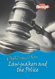 Lawmakers And the Police (Painful History of Crime)