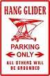 HANG GLIDER PARKING air transport tow sign