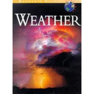 Reader's digest explores weather (Reader's Digest Explores Science and Nature Series) by Editors of Reader's Digest