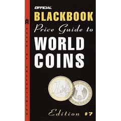 The Official Blackbook Price Guide to World Coins, 7th edition (Official Price Guide to World Coins)