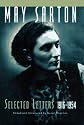 May Sarton: Selected Letters, 1915-1954
