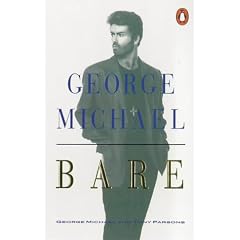 Bare: George Michael, His Own Story