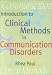 Books : Introduction to Clinical Methods in Communication Disorders