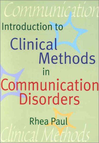 Introduction to Clinical Methods in Communication Disorders