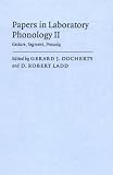 Papers in Laboratory Phonology II: Gesture, Segment, Prosody (Cambridge Environmental Chemistry Series)