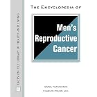 The Encyclopedia Of Men's Reproductive Cancer (Facts on File Library of Health and Living) by Carol Turkington and Charles R. Pound