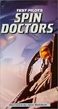Test Pilots: Spin Doctor [VHS] [Import]