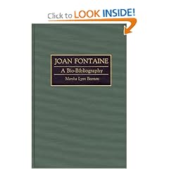 Joan Fontaine: A Bio-Bibliography (Bio-Bibliographies in the Performing Arts)