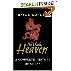 Click here to buy  All Under Heaven: A Complete History of China  by Rayne Kruger.