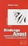 BindungsAngst: Die Strategie des Selbstboykotts
