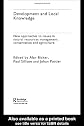 Development and Local Knowledge: New Approaches to Issues in Natural Resources Management, Conservation and Agriculture (Asa Monographs)